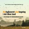 Dialogbaseret Planlægning I Det åbne Land - Lone S. Kristensen - Bog