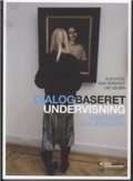 Dialogbaseret Undervisning - Olga Dysthe - Bog