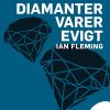 Diamanter Varer Evigt - Ian Fleming - Bog