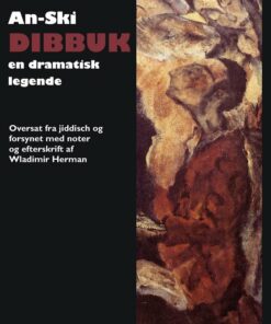 Dibbuk - Mellem To Verdener - An-ski - Bog