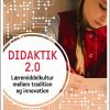 Didaktik 2.0 - Karsten Gynther - Bog