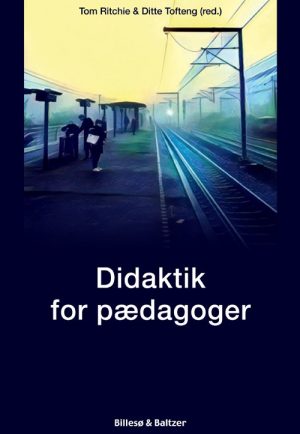 Didaktik For Pædagoger - Hanne Møller - Bog