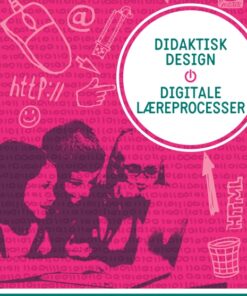 Didaktisk design - digitale læreprocesser (E-bog)