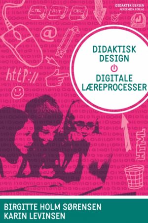 Didaktisk design - digitale læreprocesser (E-bog)