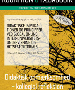 Didaktiske implikationer og principper ved global online inter-universitetsundervisning og hotseat tutorials (E-bog)