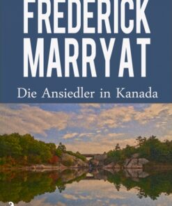 Die Ansiedler in Kanada (E-bog)