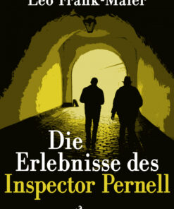 Die Erlebnisse des Inspector Pernell - Kriminalgeschichten (E-bog)