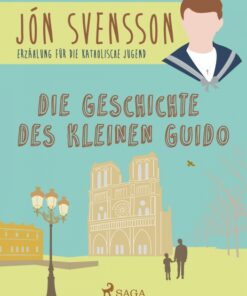 Die Geschichte des kleinen Guido (E-bog)