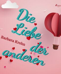 Die Liebe der anderen (Lydbog)