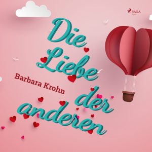 Die Liebe der anderen (Lydbog)