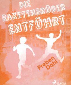 Die Raketenbrüder: Entführt (E-bog)