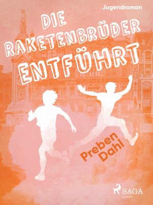 Die Raketenbrüder: Entführt (E-bog)