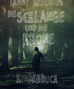Die Schlange und die Krone (E-bog)