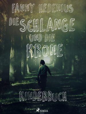 Die Schlange und die Krone (E-bog)