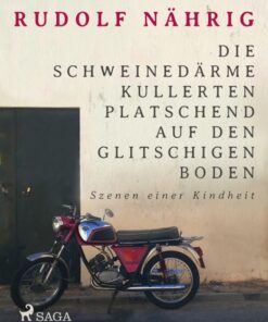 Die Schweinedärme kullerten platschend auf den glitschigen Boden (E-bog)