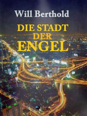 Die Stadt der Engel (E-bog)