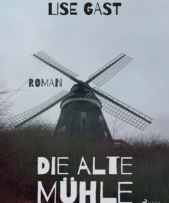 Die alte Mühle (E-bog)