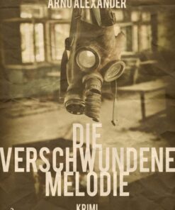 Die verschwundene Melodie (E-bog)