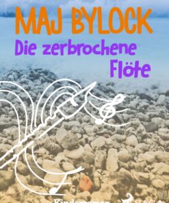 Die zerbrochene Flöte (E-bog)