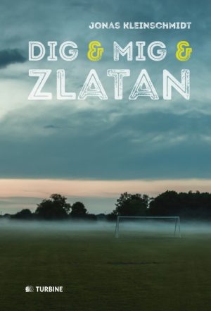 Dig og mig og Zlatan (Bog)