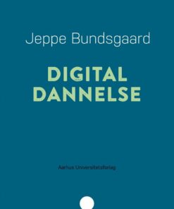Digital Dannelse - Jeppe Bundsgaard - Bog