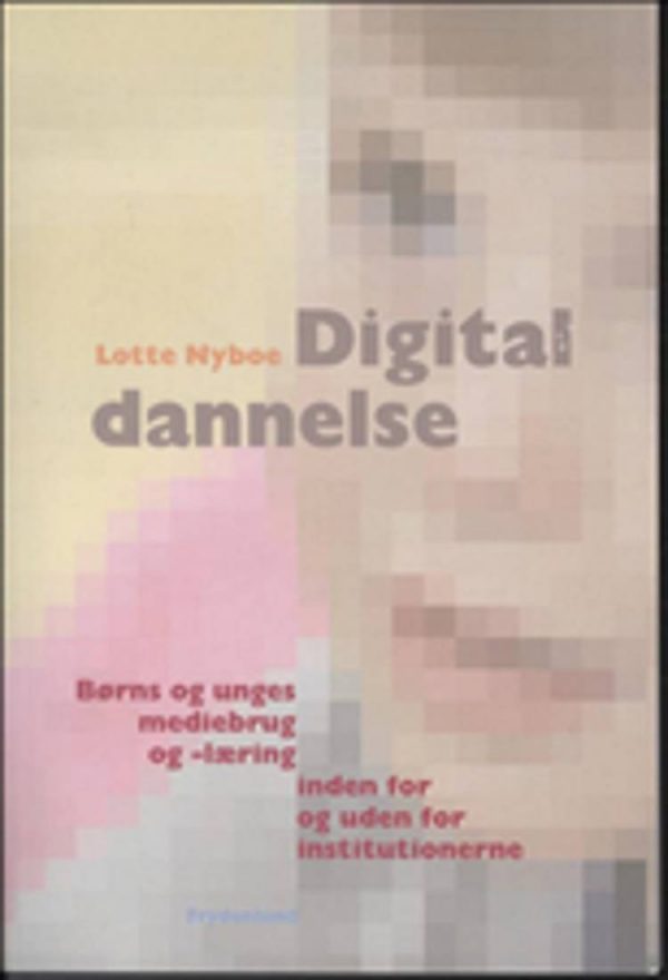 Digital Dannelse - Lotte Nyboe - Bog