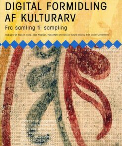 Digital Formidling Af Kulturarv - Niels D. Lund - Bog
