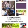 Digital Kultur - Kirsten Dal Wellendorph - Bog