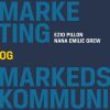 Digital Marketing Og Kommunikation - Ezio Pillon - Bog