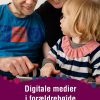 Digitale Medier I Forældrehøjde - Lars Friis Laursen - Bog