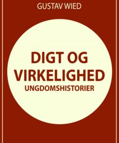Digt og virkelighed: Livserindringer (E-bog)
