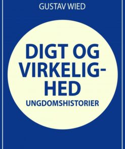 Digt og virkelighed: Ungdomshistorier (E-bog)