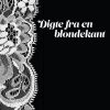 Digte Fra En Blondekant - Karen Zubari - Bog