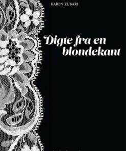 Digte Fra En Blondekant - Karen Zubari - Bog