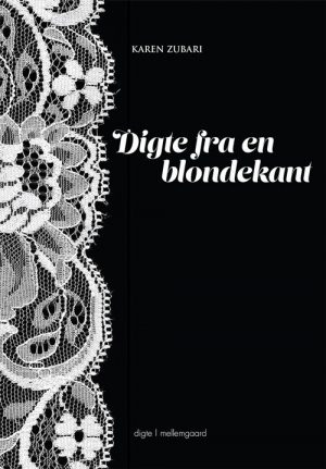 Digte Fra En Blondekant - Karen Zubari - Bog