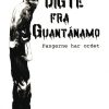 Digte Fra Guantanamo - Div. Forfattere - Bog