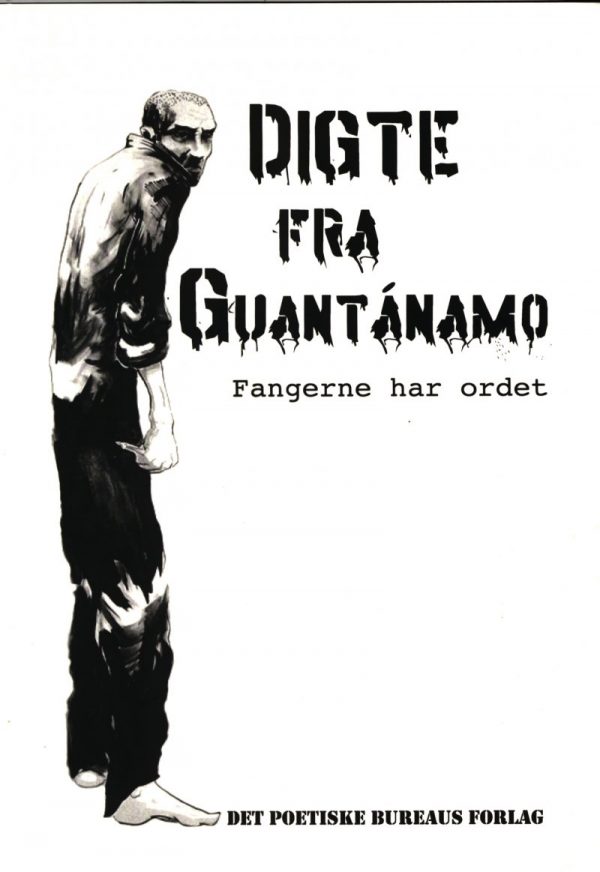 Digte Fra Guantanamo - Div. Forfattere - Bog