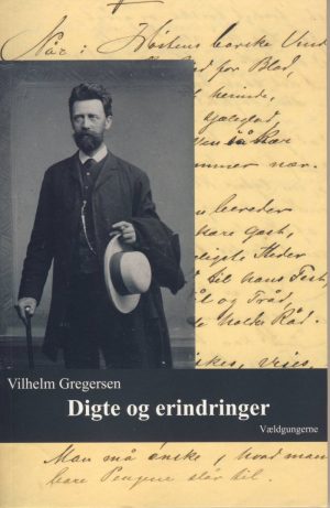 Digte Og Erindringer - Vilhelm Gregersen - Bog