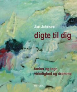 Digte Til Dig - Jan Johnsen - Bog