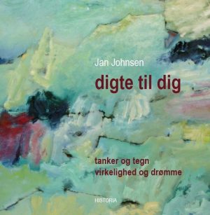 Digte Til Dig - Jan Johnsen - Bog