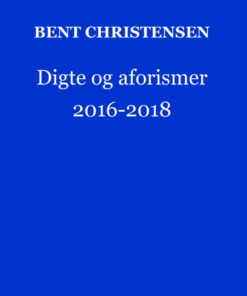 Digte og aforismer 2016-2018 (Bog)
