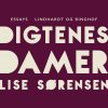 Digtenes Damer: Essays - Lise Sørensen - Bog