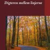 Digteren Mellem Linjerne - Mads-peder Winther Søby - Bog