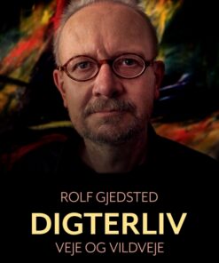 Digterliv: veje og vildveje (E-bog)