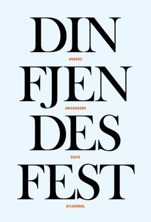 Din Fjendes Fest - Anders Abildgaard - Bog