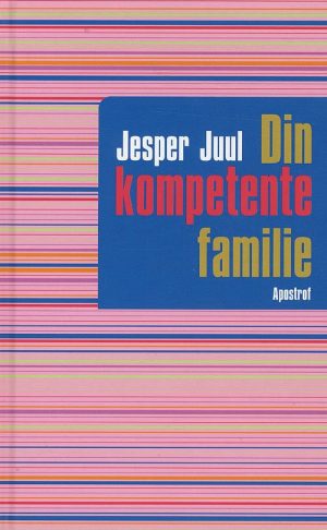 Din Kompetente Familie - Jesper Juul - Bog