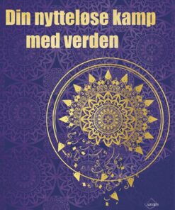 Din Nytteløse Kamp Med Verden - Fouad Laroui - Bog