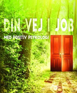 Din Vej I Job, Med Positiv Psykologi - Marlene Lind - Bog