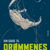 Din guide til drømmenes verden (E-bog)