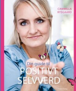 Din guide til positivt selvværd (Bog)